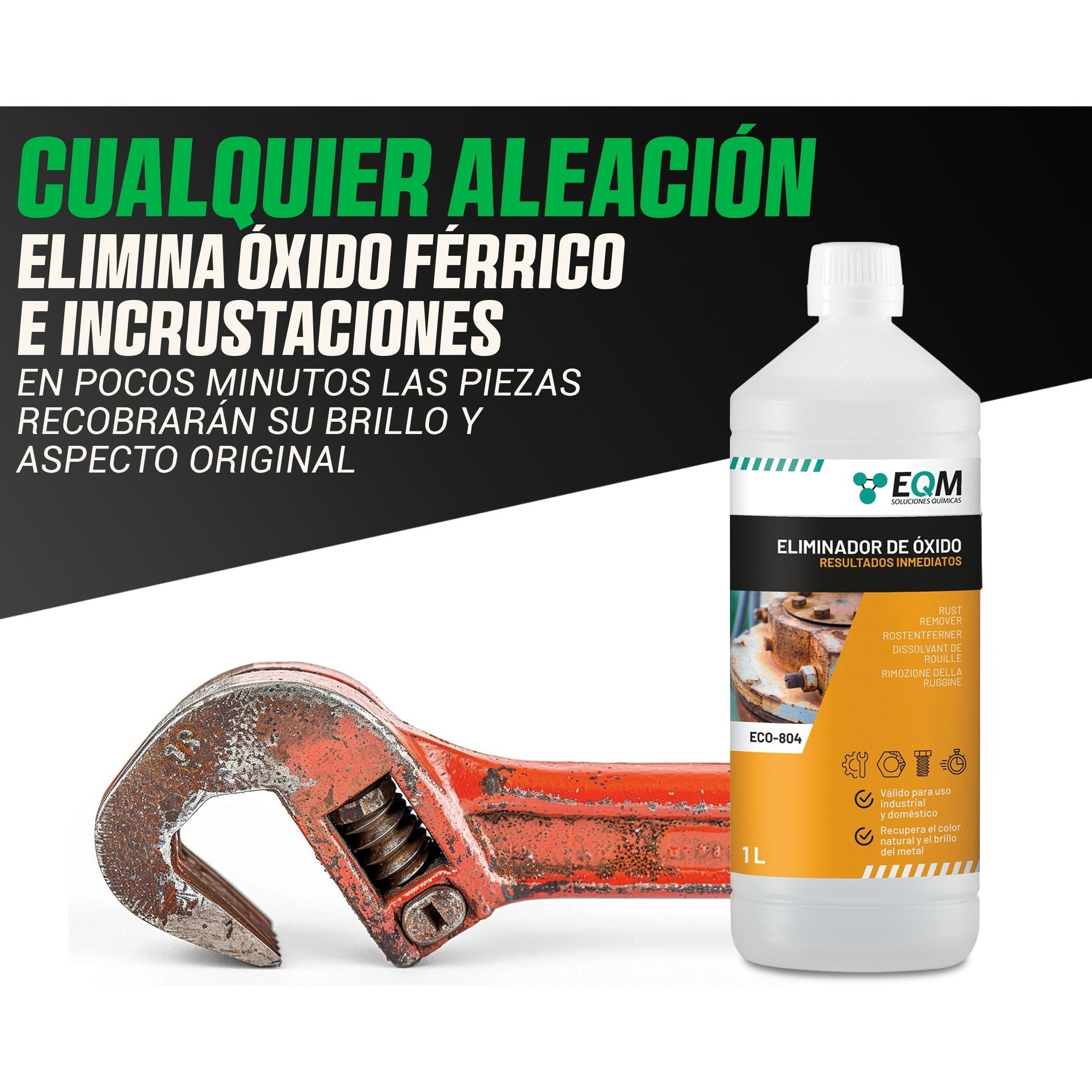 EQM - ECO-804 - Eliminador de Óxido Profesional - Remueve el óxido Completamente - Recupera el Color Original del Metal - Efecto inmediato