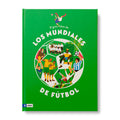 El gran libro de los Mundiales de Fútbol
