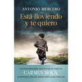 Está lloviendo y te quiero (Autores Españoles e Iberoamericanos)