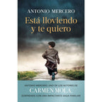 Está lloviendo y te quiero (Autores Españoles e Iberoamericanos)