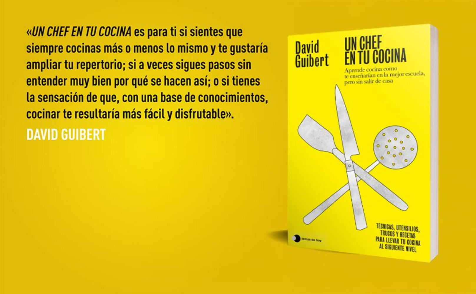 Un chef en tu cocina: Aprende cocina como te enseñarían en la mejor escuela, pero sin salir de casa