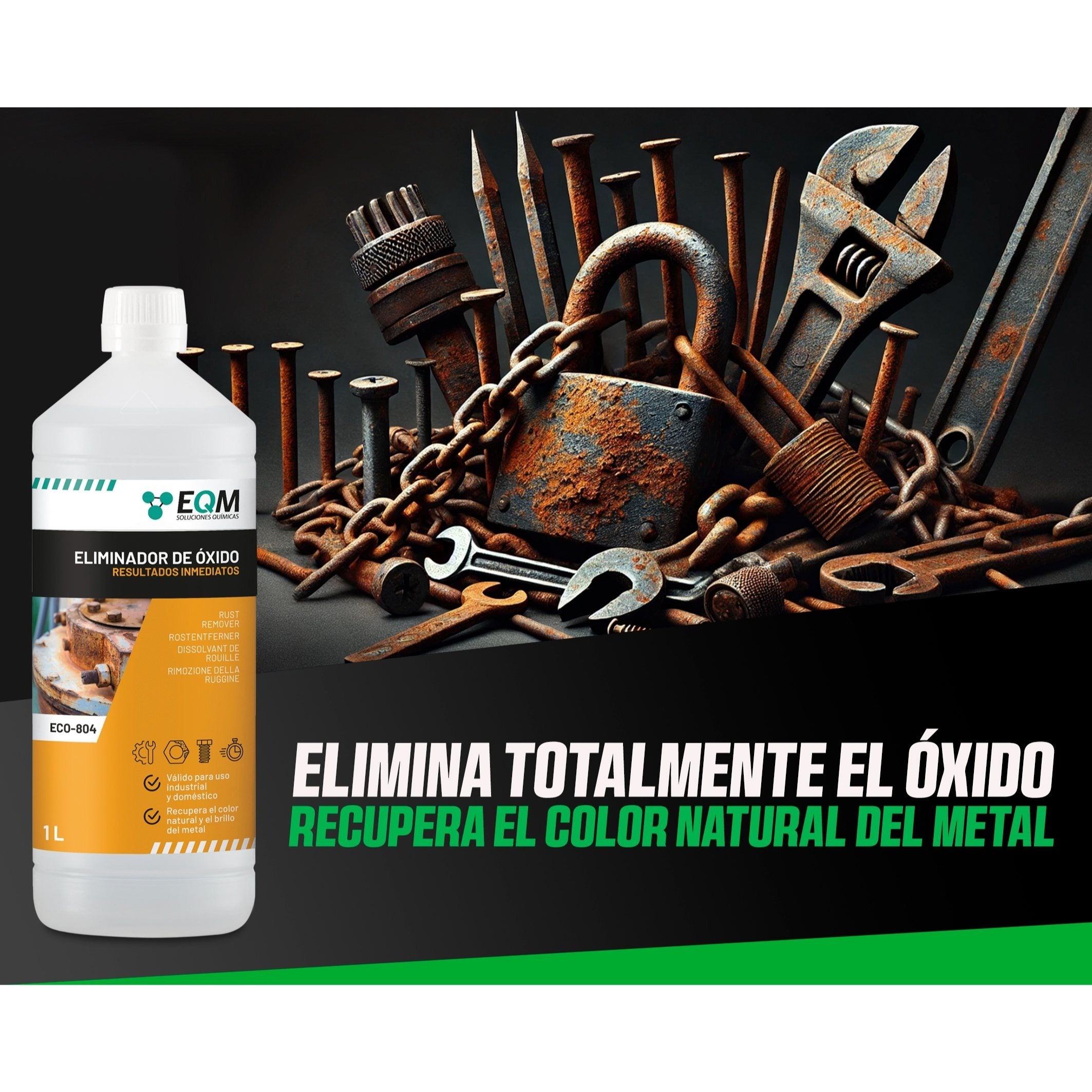 EQM - ECO-804 - Eliminador de Óxido Profesional - Remueve el óxido Completamente - Recupera el Color Original del Metal - Efecto inmediato