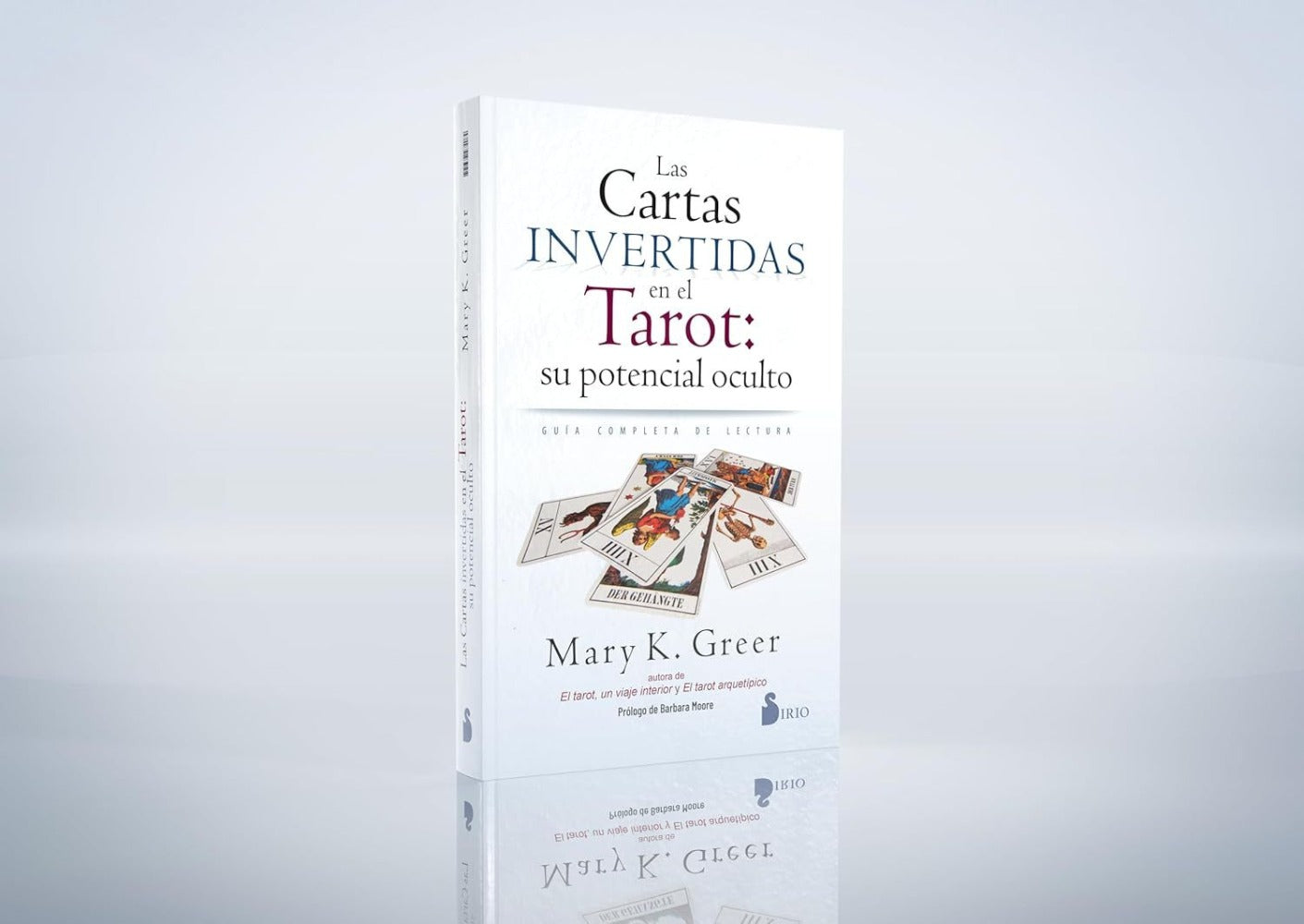 Las cartas invertidas en el tarot: su potencial oculto: Guía completa de lectura
