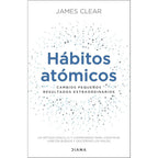 Hábitos atómicos Cambios pequeños, resultados extraordinarios