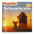 Un libro de cuentos bilingüe con El León y el Ratón | Una historia inmortal para niños | Temas de amistad y bondad | Descubre valores morales