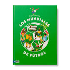 El gran libro de los Mundiales de Fútbol