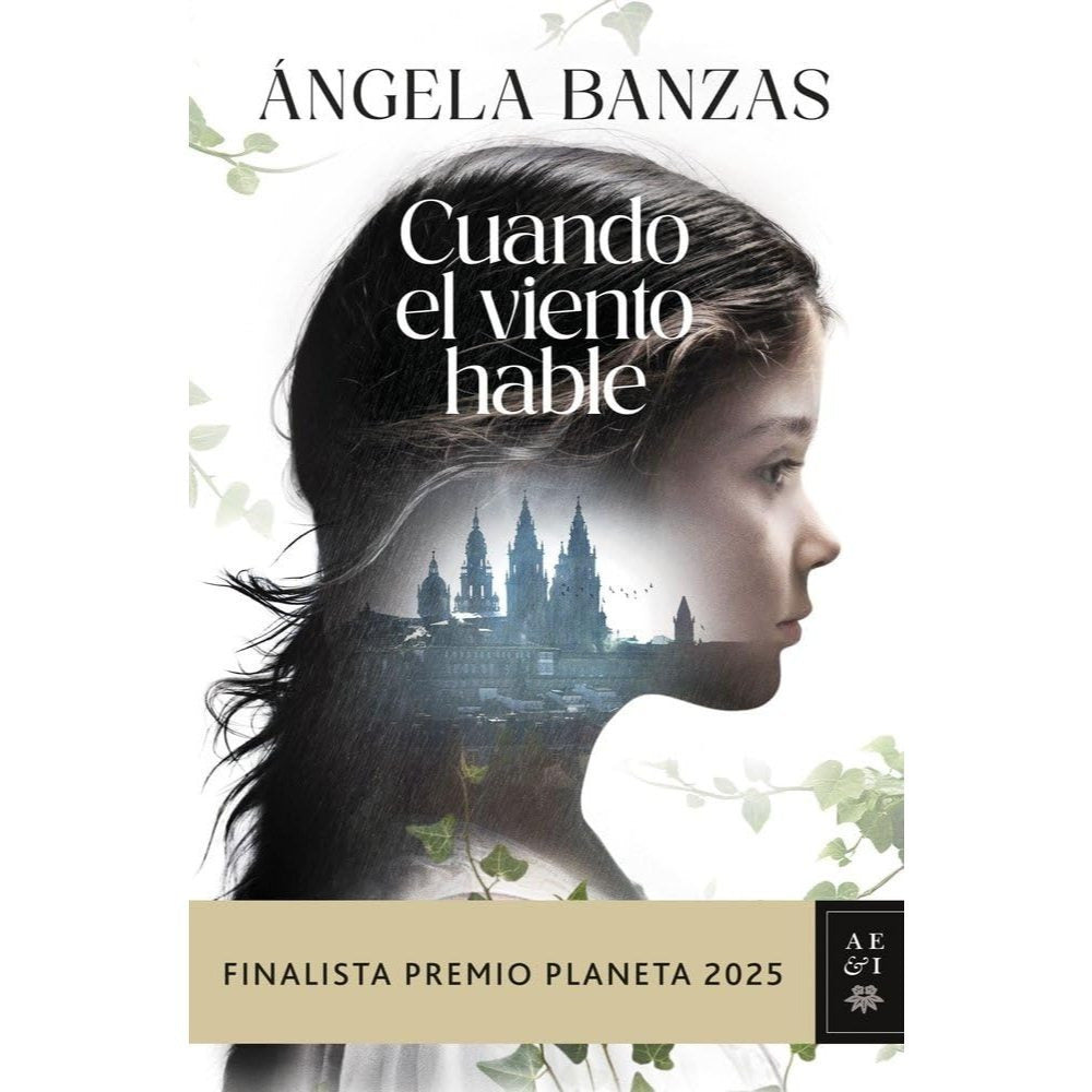 Cuando el viento hable: Finalista Premio Planeta 2025 (Autores Españoles e Iberoamericanos) Tapa dura