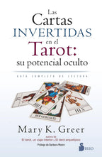Las cartas invertidas en el tarot: su potencial oculto: Guía completa de lectura